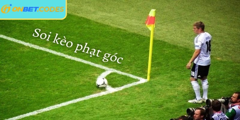 Phân tích kĩ càng khi tham gia kèo góc Onbet