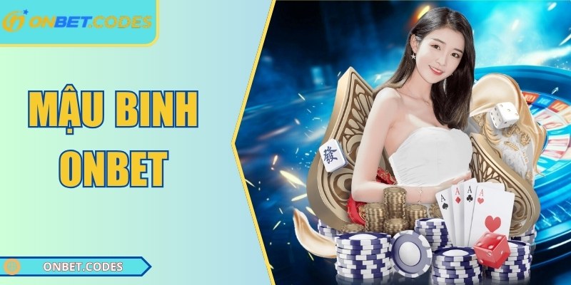 Mậu Binh Onbet