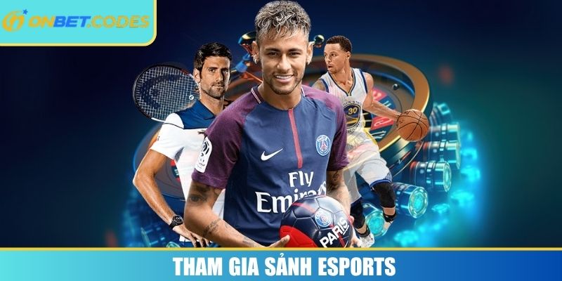 Tham gia sảnh Esports