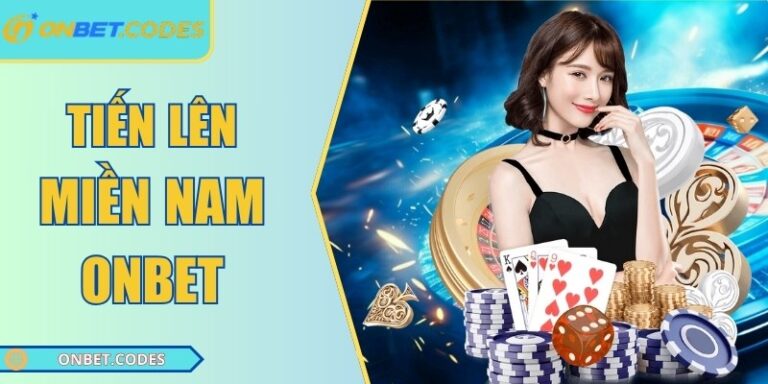 Tiến lên miền nam Onbet