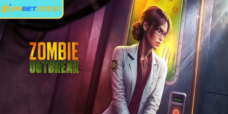 Tổng quan vài nét về Zombie Outbreak Onbet